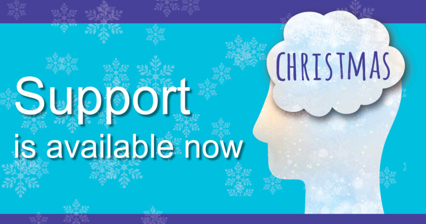 CHRISTMAS Reaching out _support available now